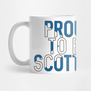 Proud To Be Scottish, Scottish Saltire Flag Slogan Design Mug